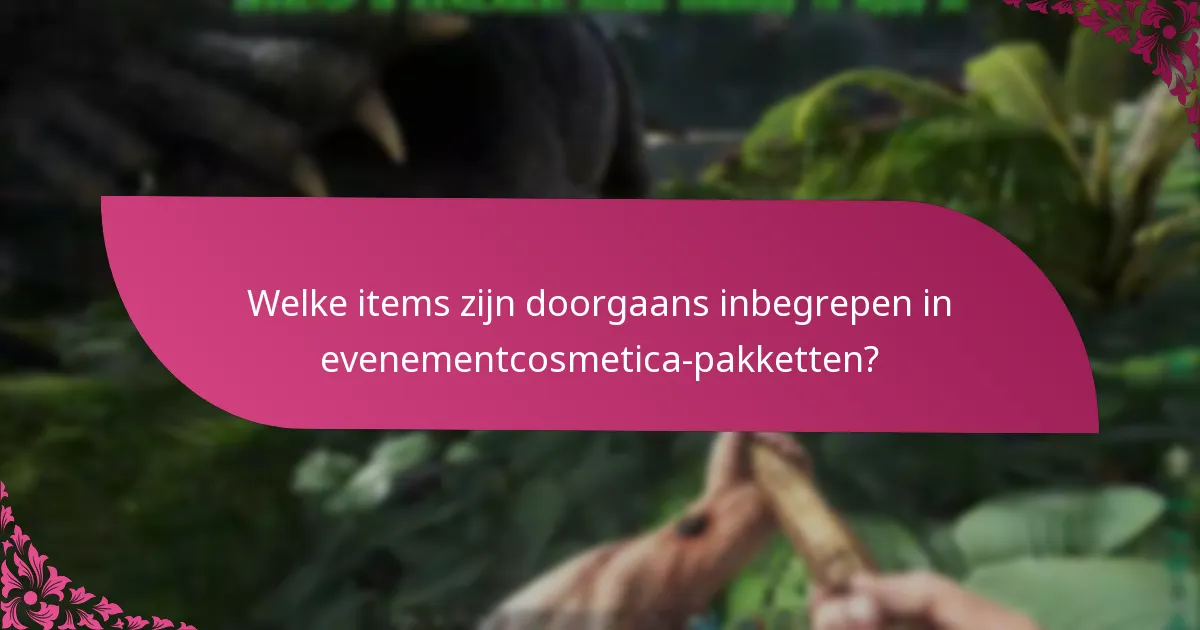 Welke items zijn doorgaans inbegrepen in evenementcosmetica-pakketten?